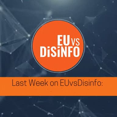 TEST: Detecting, analysing, and raising awareness about disinformation - EUvsDisinfo